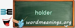 WordMeaning blackboard for holder